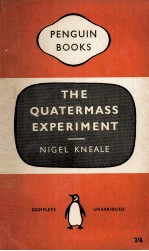 THE QUATERMASS EXPERIMENT:A PLAY FOR TELEVISION IN SIX PARTS