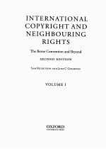 INTERNATIONAL COPYRIGHT AND NEIGHBOURING RIGHTS VOLUME Ⅰ SECOND EDITION