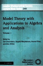 MODEL THEORY WITH APPLICATIONS TO ALGEBRA AND ANALYSIS VOLUME 1