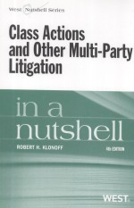 CLASS ACTIONS AND OTHER MULTI-PARTY LITIGATION  IN A NUTSHELL  FOURTH EDITION