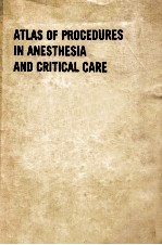 Atlas of procedures in anesthesia and critical care