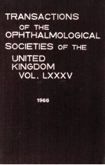 TRANSACTIONS OF THE OPHTHALMOLOGICAL SOCIETIES OF THE UNITED KINGDOM SELLSION 1966