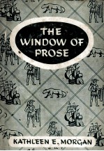 THE WINDOW OF PROSE:A SELECTION OF PROSE FOR SCHOOLS