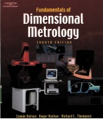 FUNDAMENTALS OF DIMENSIONAL METROLOGY  FOURTH EDITION