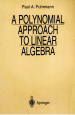 A POLYNOMIAL APPROACH TO LINEAR ALGEBRA