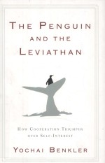 THE PENGUIN AND THE LEVIATHAN  THE TRIUMPH OF COOPERATION OVER SELF-INTEREST