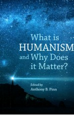 WHAT IS HUMANISM