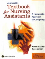 LIPPINCOTT'S TEXTBOOK FOR NURSING ASSISTANTS  A HUMANISTIC APPROACH TO CAREGIVING