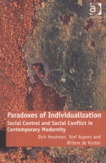 PARADOXES OF INDIVIDUALIZATION  SOCIAL CONTROL AND SOCIAL CONFLICT IN CONTEMPORARY MODERNITY