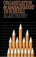ORGANIZATION AND MANAGEMENT IN SCHOOLS perspectives for practising teachers