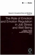 RESEARCH IN OCCUPATIONAL STRESS AND WELL BEING VOLUME 11  THE ROLE OF EMOTION AND EMOTION REGULATION