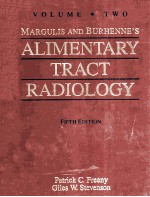 MARGULIS AND BURHENNE'S ALIMENTARY TRACT RADIOLOGY  VOLUME TWO  FIFTH EDITION