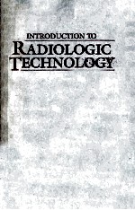 INTRODUCTION TO RADIOLOGIC TECHNOLOGY THIRD EDITION