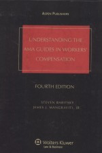 UNDERSTANDING THE AMA GUIDES IN WORKERS' COMPENSATION  FOURTH EDITION