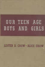 OUR TEEN-AGE BOYS AND GIRLS FIRST EDITION