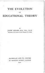 THE EVOLUTION OF EDUCATIONAL THEORY