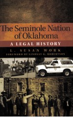 THE SEMINOLE NATION OF OKLAHOMA  A LEGAL HISTORY