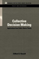 COLLECTIVE DECISION MAKING  APPLICATIONS FROM PUBLIC CHOICE THEORY