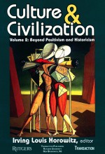 CULTURE & CIVILIZATION  VOLUME TWO:BEYOND POSITIVISM AND HISTORICISM