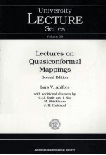 University Lecture Series Volume 38 Lectures on Quasiconformal Mappings Second Edition