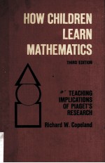 How children learn mathematics : teaching implications of Piaget's research   3rd ed.