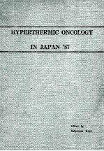 HYPERTHERMIC ONCOLOGY IN JAPAN'87