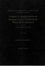 HANDBOOK OF EXPERIMENTAL IMMUNOLOGY IN FOUR VOLUMES VOLUME 4：APPLICATIONS OF UMMUNOLOGICAL METHODS I