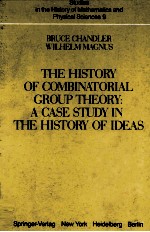 THE HISTORY OF COMBINATORIAL GROUP THEORY:A CASE STUDY IN THE HISTORY OF IDEAS