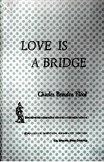 LOVE IS A BRIDGE