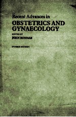 RECENT ADVANCES IN OBSTETRICS AND GYNAECOLOGY