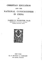 CHRISTIAN EDUCATION AND THE NATIONAL CONSCIOUSNESS IN CHINA