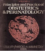 PRINCIPLES AND PRACTICE OF OBSTETRICS & PERINATOLOGY  VOLUME 1