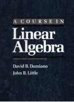 A COURSE IN LINEAR ALGEBRA