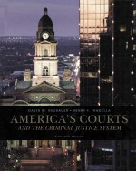 AMERICA'S COURTS  AND THE CRIMINAL JUSTICE SYSTEM  ELEVENTH EDITION