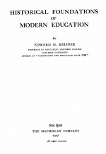 HISTORICAL FOUNDATIONS OF MODERN EDUCATION