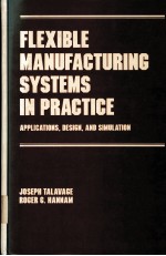 FLEXIBLE MANUFACTURING SYSTEMS IN PRACTICE  APPLICATIONS