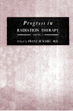 PROGRESS IN RADIATION THERAPY  VOLUME 2