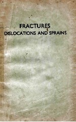 FRACTURES:DISLOCATIONS AND SPRAINS  SECOND EDITION