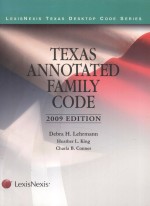 TEXAS ANNOTATED FAMILY CODE  2009 EDITION