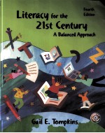 LITERACY FOR THE 21ST CENTURY  A BALANCED APPROACH  FOURTH EDITION