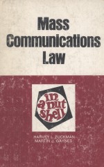 MASS COMMUNICATIONS LAW  IN A NUTSHELL