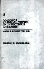 CURRENT CLINICAL TOPICS IN INFECTIOUS DISEASES 5