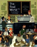 THE REAL WORLD AN INTRODUCTION TO SOCIOLOGY  SECOND EDITION