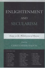 ENLIGHTENMENT AND SECULARISM  ESSAYS ON THE MOBILIZATION OF REASON