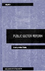 SAGE LIBRARY OF THE PUBLIC SECTOR  PUBLIC SECTOR REFORM  VOLUME I THE HISTORICAL PERSPECTIVE OF REFO