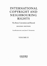 INTERNATIONAL COPYRIGHT AND NEIGHBOURING RIGHTS VOLUME Ⅱ SECOND EDITION