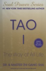 TAO I  THE WAY OF ALL LIFE