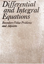 DIFFERENTIAL AND INTEGRAL EQUATIONS BOUNDARY VALUE PROBLEMS AND ADJOINTS