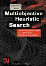 Multiobjective Heuristic Search An Introduction To Intelligent Search Methods For Multicriteria Opti