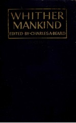 WHITHER MANKIND:A PANORAMA OF MODERN CIVILIZATION